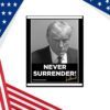 Trump 2024 Never Surrender Poster