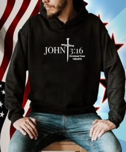 John 3:16 Devotional Team Believe T-Shirt