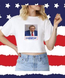 Re-Elect Cornpop One Bad Dude Donald Trump Mugshot Shirt