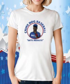 Fred Mcgriff Crime Dog Baseball Gets Results T-Shirt