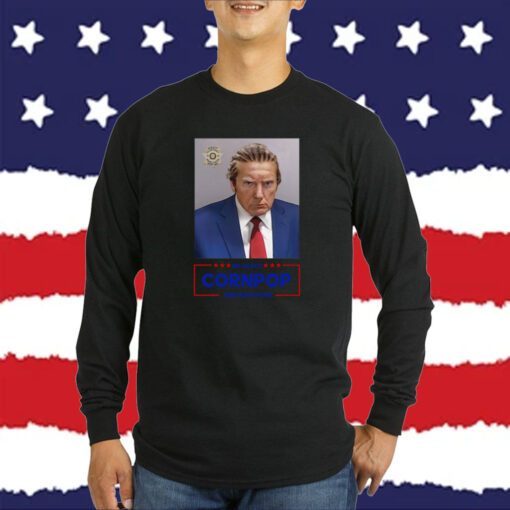 Re-Elect Cornpop One Bad Dude Donald Trump Mugshot Shirt