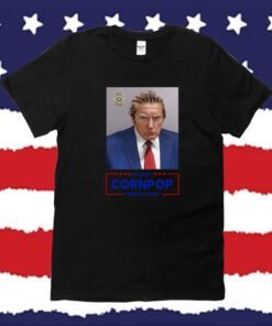 Re-Elect Cornpop One Bad Dude Donald Trump Mugshot Shirt