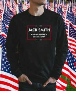 Jack Smith Making America Great Again T-Shirt