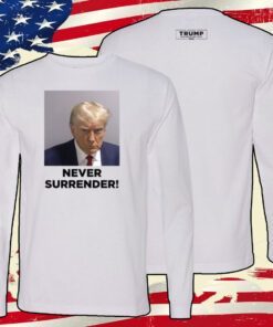 Donald Trump 2024 Never Surrender Hoodie