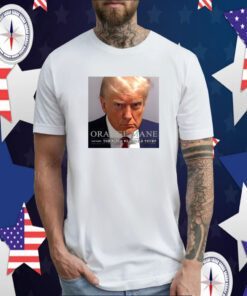 Orange Mane Trump Mugshot Tee Shirt