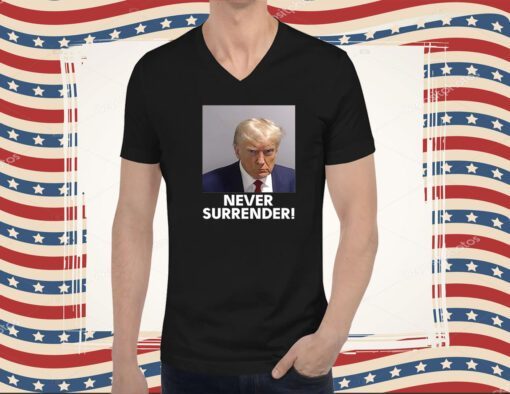 Trump Never Surrender Men Shirt