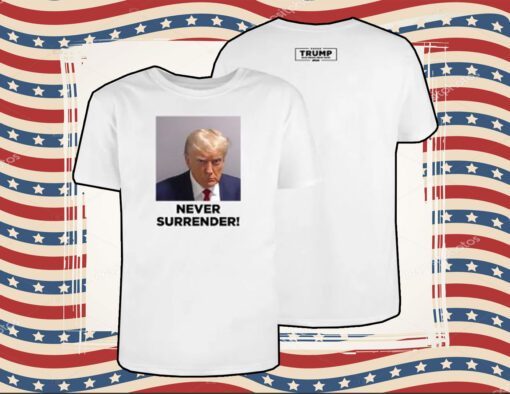 Trump Never Surrender Men Shirt