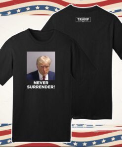 Trump Never Surrender Men Shirt