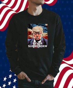 Donald Trump Never Surrender, Donald Trump Mug shot 2024 Shirts