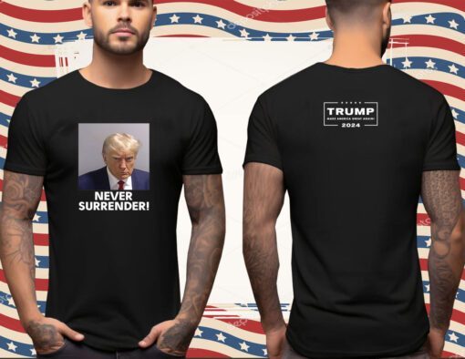 Trump Never Surrender Men Shirt