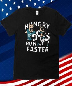 Lane Johnson And Chris Long Hungry Dogs Run Faster Philadelphia Eagles Shirt