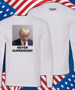 Trump Never Surrender Women Shirt