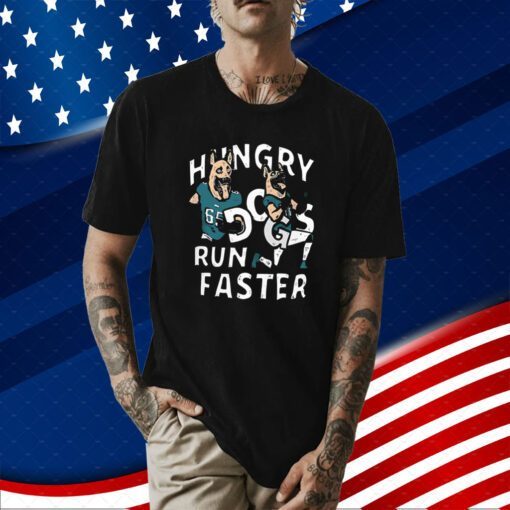 Lane Johnson And Chris Long Hungry Dogs Run Faster Philadelphia Eagles Shirt