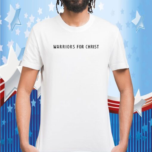 Warriors For Christ Tee Shirt
