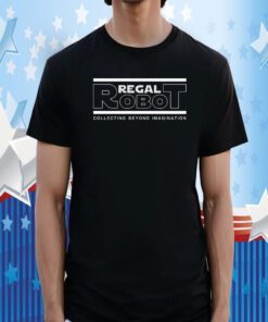 Regal Robot Collecting Beyond Imagination Tee Shirt