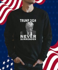 Trump Mug Shot Never Surrender Trump 2024 Pro Trump Shirts