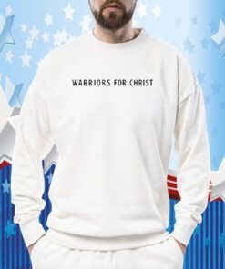 Warriors For Christ Tee Shirt