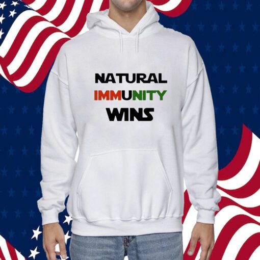 Natural Immunity Wins T-Shirt