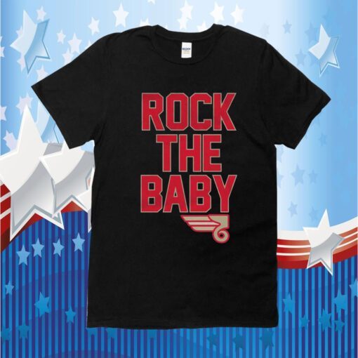 Rock The Baby Tee Shirt