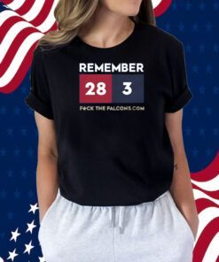 Remember 28 3 Fuck The Falcons.Com T-Shirt