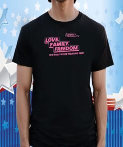 Family Equality Love Family Freedom Shirts