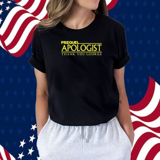 Prequel Apologist Thank You George Shirt