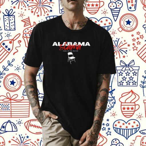 Alabama Slamma Fade In The Water T-Shirt