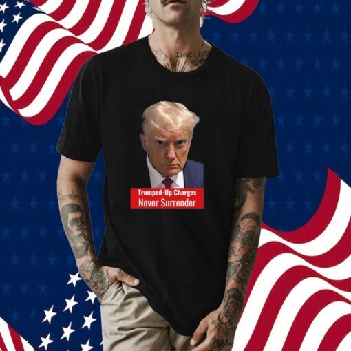 Trump Mugshot Trumped Up Charges Shirt