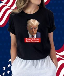 Trump Mugshot Trumped Up Charges Shirt