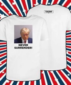 MAGA 2024 Trump Never Surrender T-Shirt