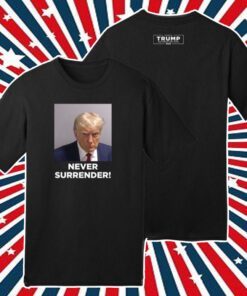 MAGA 2024 Trump Never Surrender T-Shirt