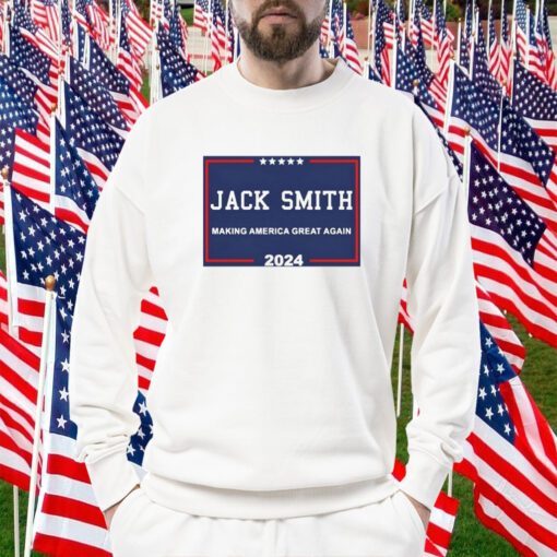 Jack Smith Making America Great Again 2024 Shirts