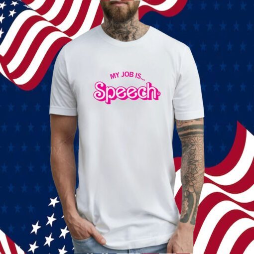 Barbie My Job Is Speech Tee Shirt