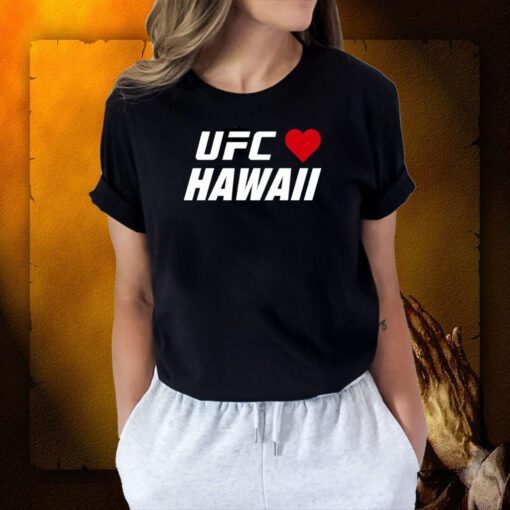 Hawaii Strong, Ufc Love Hawaii Charity Shirt