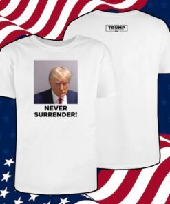 Trump 2024 Never Surrender Long Sleeve T-Shirt