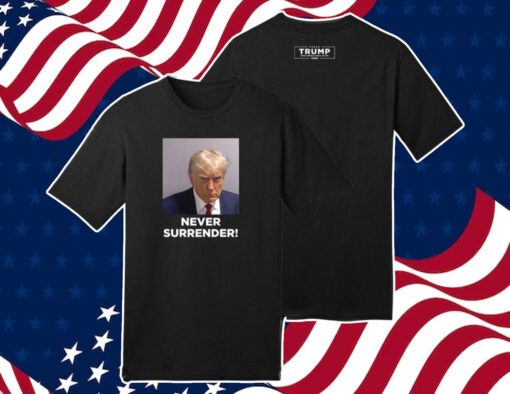 Trump 2024 Never Surrender Long Sleeve T-Shirt