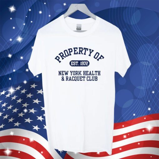 Property Of Est 1972 New York Health & Racquet Club T-Shirt