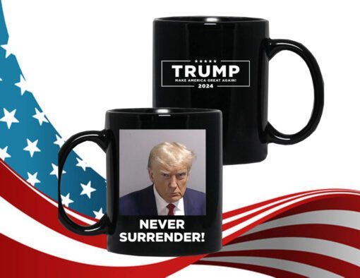 Trump 2024 Never Surrender Coffee Black Mug