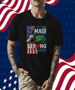 Maui Strong Pray for Maui Hawaii Poster Tee Shirt
