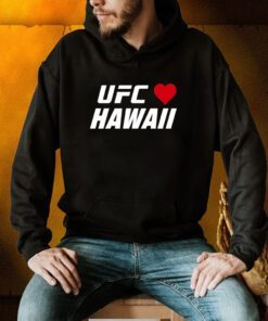 Hawaii Strong, Ufc Love Hawaii Charity Shirt