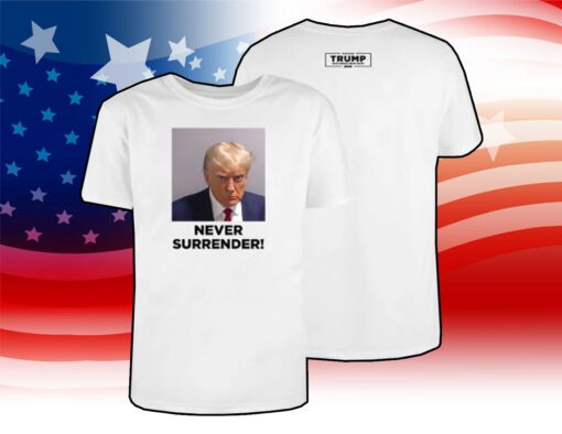 Donald Trump 2024 Never Surrender T-Shirt