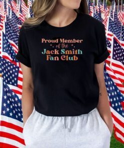 Proud Member of the Jack Smith Fan Club T-Shirt