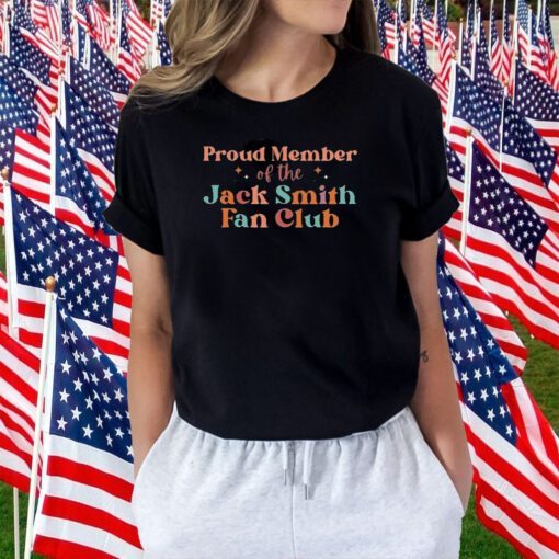 Proud Member of the Jack Smith Fan Club T-Shirt