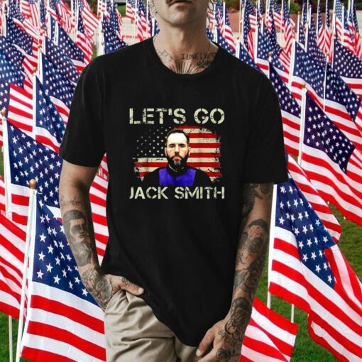 Let’s Go Jack Smith 2024 Shirt