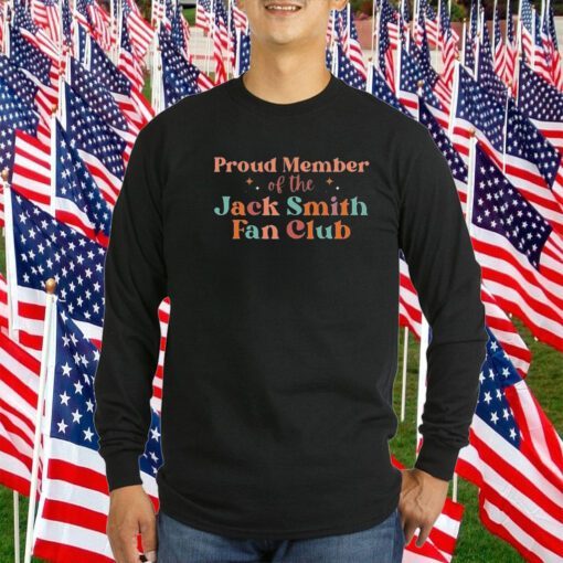 Proud Member of the Jack Smith Fan Club T-Shirt