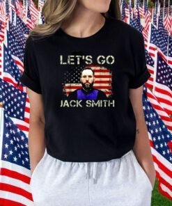 Let’s Go Jack Smith 2024 Shirt