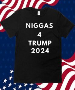 Niggas 4 Trump 2024 T-Shirt