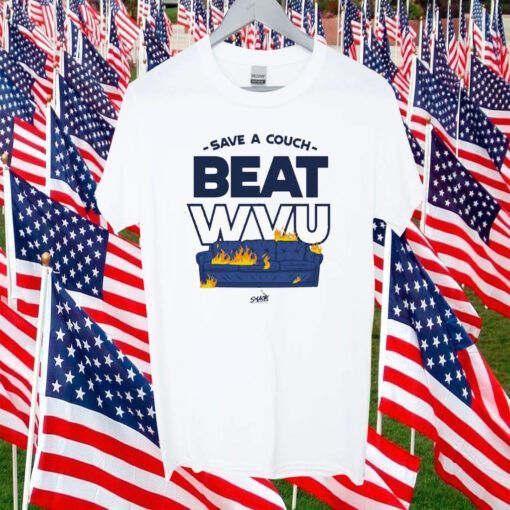 Save A Couch Beat Wvu Tee Shirt