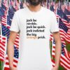 Jack Smith Jack Be Nimble Jack Be Quick Tee Shirt