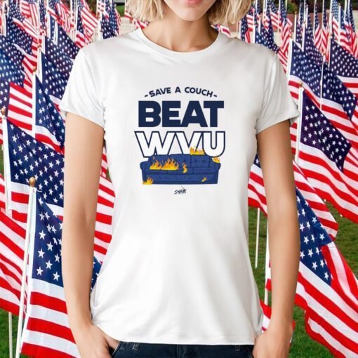 Save A Couch Beat Wvu Tee Shirt